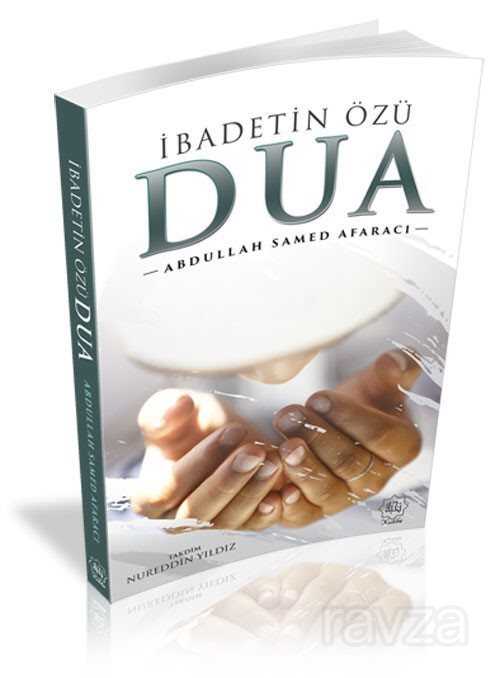 İbadetin Özü Dua - Nuhbe Yayınevi