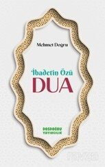 İbadetin Özü Dua - Dosdoğru Yayıncılık