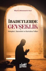 İbadetlerde Gevşeklik - Guraba Yayınları