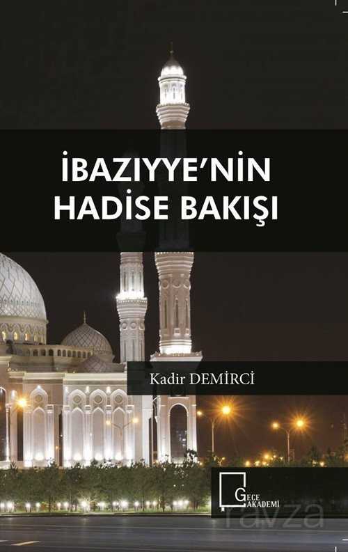 İbazıyye'nin Hadise Bakışı - Gece Akademi