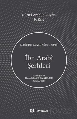 İbn Arabî Şerhleri / Nûru'l-Arabî Külliyatı 9. Cilt - 1