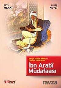 İbn Arabi Müdafaası Yavuz Sultan Selim'in Emriyle Hazırlanan - İlk Harf Yayınevi