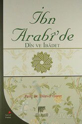 İbn Arabi'de Din ve İbadet - Gelenek Yayıncılık