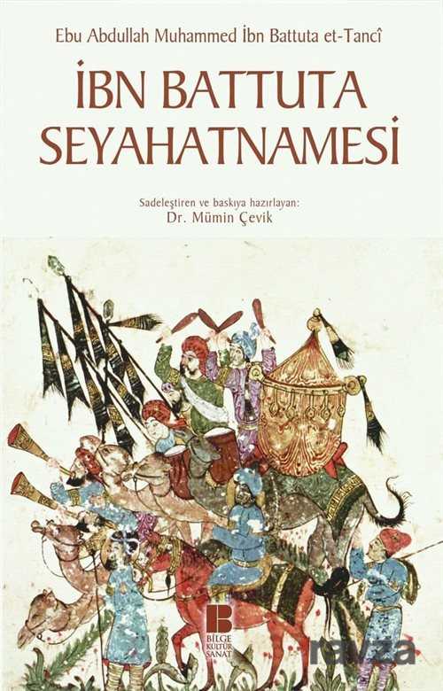 İbn Battuta Seyahatnamesi - Bilge Kültür Sanat