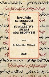 İbn Cabir el-Endelüsî ve el-Hulletü's-Siyera Adlı Bedîiyyesi - İlahiyat Yayınları