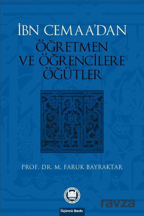 İbn Cemaa'dan Öğretmen ve Öğrencilere Öğütler - M.Ü. İlahiyat Fak. Vakfı Yayınları