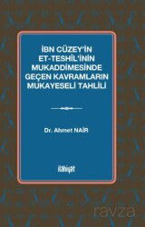 İbn Cüzey'in et-Teshîl'inin Mukaddimesinde Geçen Kavramların Mukayeseli Tahlili - İlahiyat Yayınları