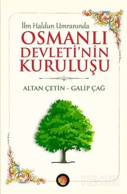 İbn Haldun Umranında Osmanlı Devleti'nin Kuruluşu - 1