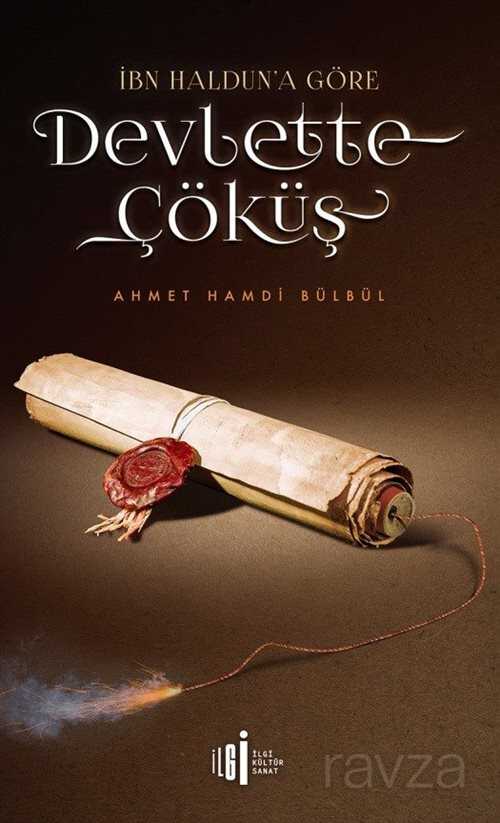 İbn Haldun'a Göre Devlette Çöküş - İlgi Kültür Sanat Yayınları