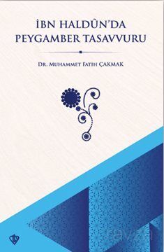 İbn Haldun'da Peygamber Tasavvuru - 1