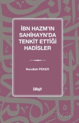 İbn Hazm'ın Sahihayn'da Tenkit Ettiği Hadisler - İlahiyat Yayınları