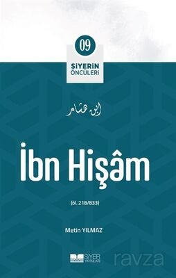 İbn Hişam / Siyerin Öncüleri (09) - 1