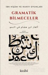 İbn Hişam ve Nahiv Oyunları Gramatik Bilmeceler - Kitabi Yayınevi