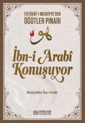 İbn-i Arabi Konuşuyor - Erkam Yayınları