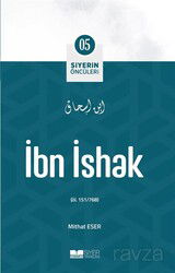 İbn İshak / Siyerin Öncüleri (05) - Siyer Yayınları