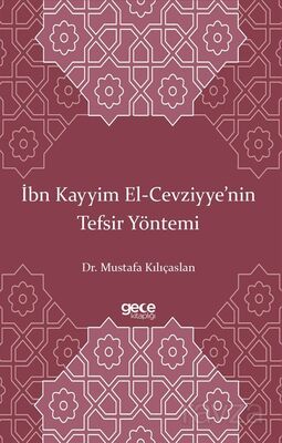 İbn Kayyim El-Cevziyye'nin Tefsir Yöntemi - 1