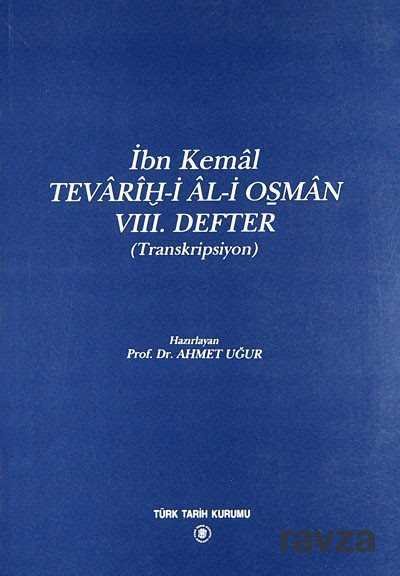 İbn Kemal/Tevarih-i Al-i Osman VIII.Defter (Transkripsiyon) - 1