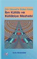 Ibn Küllab ve Küllabiye Mezhebi / Ehl-I Sünnet’e Giden Yolda - Emin Yayınları (Bursa)