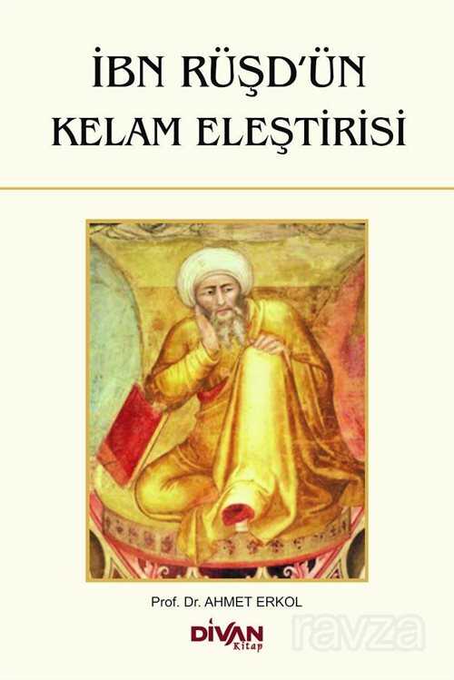 İbn Rüşd'ün Kelam Eleştirisi - Divan Kitap