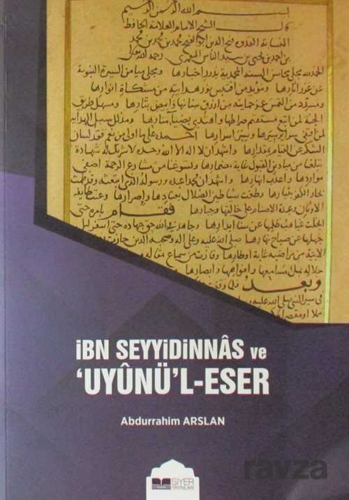 İbn Seyyidinnas ve Uyunü'l-Eser - 1