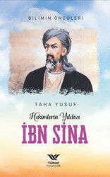 İbn Sina - Hekimlerin Yıldızı - Yüksel Yayıncılık