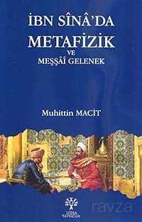 İbn Sina'da Metafizik ve Meşşai Gelenek - Litera Yayıncılık
