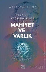 İbn Sîna ve Şarihlerinde Mahiyet ve Varlık - Eskiyeni Yayınları