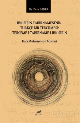 İbn Sîrîn Tabirnamesi'nin Türkçe Bir Tercümesi: Terceme-İ Tabirname-İ İbn Sîrîn - 1