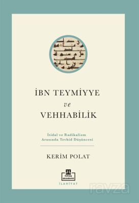 İbn Teymiyye ve Vehabilik - 1