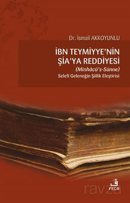 İbn Teymiyye'nin Şia'ya Reddiyesi - 1