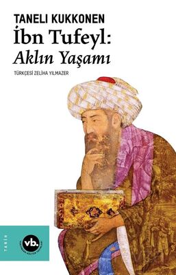 İbn Tufeyl: Aklın Yaşamı - 1