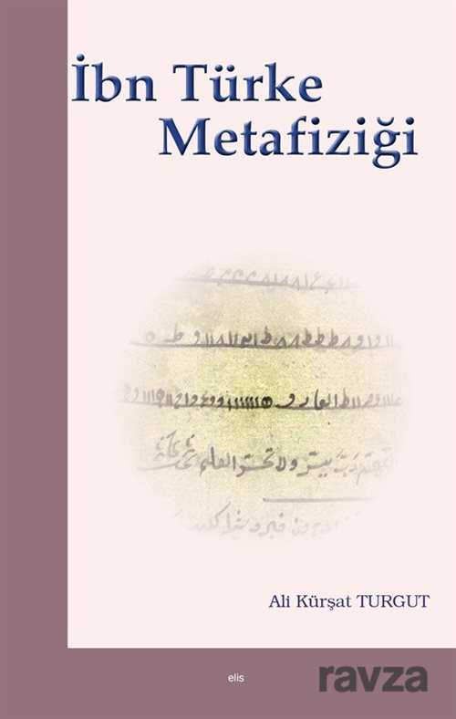 İbn Türke Metafiziği - Elis Yayınları