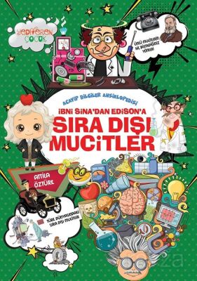 İbni Sina'dan Edison'a Sıra Dışı Mucitler - 1