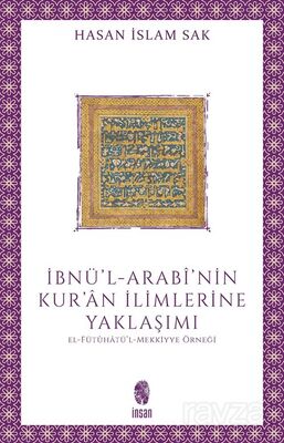 İbnü'l-Arabî'nin Kur'an İlimlerine Yaklaşımı - 1