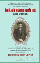 İbnülemin Mahmud Kemal İnal Hayatı ve Eserleri - Akıl Fikir Yayınları