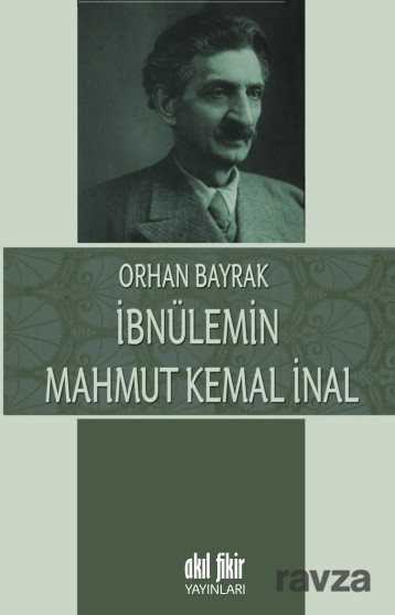 İbnülemin Mahmut Kemal İnal - Akıl Fikir Yayınları