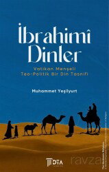 İbrahimî Dinler: Vatikan Menşeli Teo-Politik Bir Din Tasnifi - DTA Yayıncılık