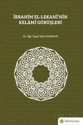 İbrahim El-Lekani'nin Kelami Görüşleri - Hiper Yayın