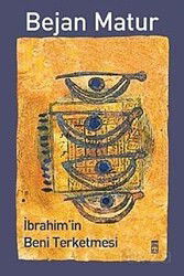İbrahim'in Beni Terketmesi - Timaş Yayınları