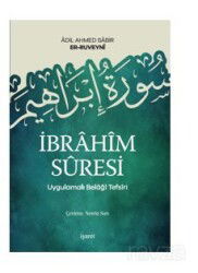 İbrahîm Sûresi Uygulamalı Belağî Tefsîri - İşaret Yayınları