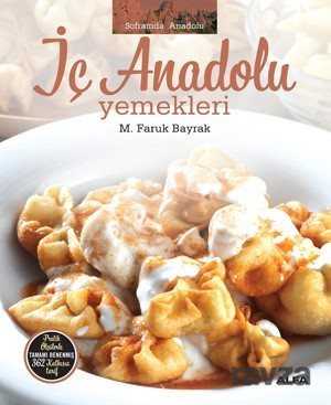 İç Anadolu Yemekleri - Alfa Yayınları