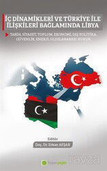 İç Dinamikleri ve Türkiye İle İlişkileri Bağlamında Libya - Hiper Yayın