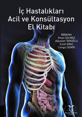 İç Hastalıkları Acil ve Konsültasyon El Kitabı - 1