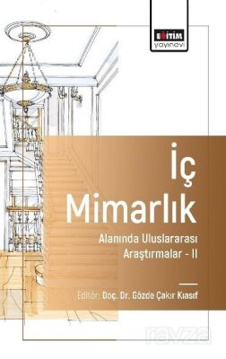 İç Mimarlık Alanında Uluslararası Araştırmalar II - 1