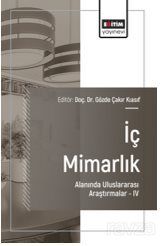 İç Mimarlık Alanında Uluslararası Araştırmalar IV - 1