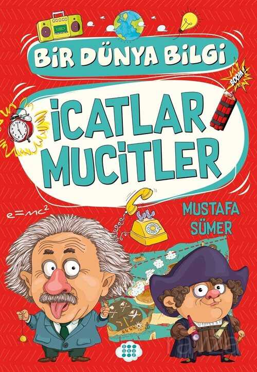 İcatlar Mucitler / Bir Dünya Bilgi - Dokuz Yayınları (Konya)