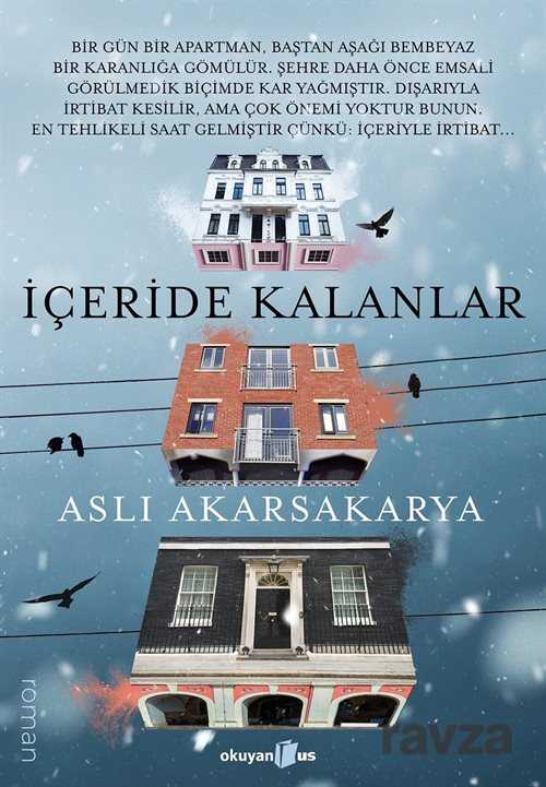 İçeride Kalanlar - Okuyan Us Yayın