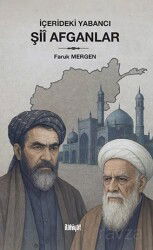 İçerideki Yabancı: Şiî Afganlar - İlahiyat Yayınları