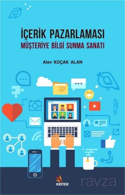 İçerik Pazarlaması Müşteriye Bilgi Sunma Sanatı - Kriter Basım Yayın Dağıtım