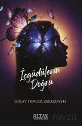 İçgüdülerin Doğru - Altay Yayınları